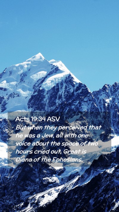 Picture 02 - Acts 19:34 ASV Mobile Phone Wallpaper - But when they perceived that he was a Jew, all - Mobile Bible Verse Wallpaper