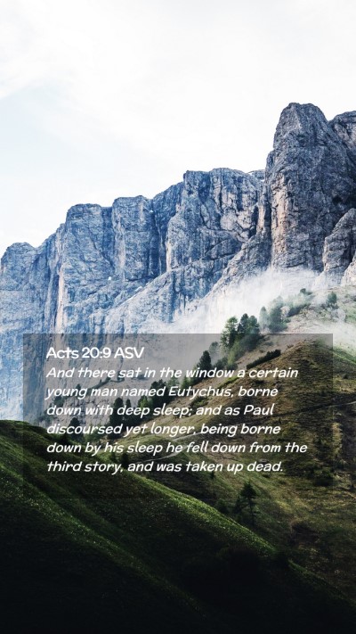 Picture 02 - Acts 20:9 ASV Mobile Phone Wallpaper - And there sat in the window a certain young man - Mobile Bible Verse Wallpaper