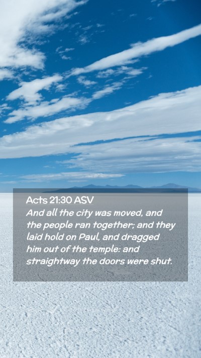 Picture 02 - Acts 21:30 ASV Mobile Phone Wallpaper - And all the city was moved, and the people ran - Mobile Bible Verse Wallpaper
