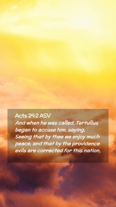 Picture 02 - Acts 24:2 ASV Mobile Phone Wallpaper - And when he was called, Tertullus began to accuse - Mobile Bible Verse Wallpaper