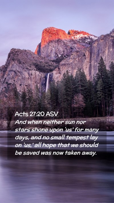 Picture 02 - Acts 27:20 ASV Mobile Phone Wallpaper - And when neither sun nor stars shone upon `us' - Mobile Bible Verse Wallpaper