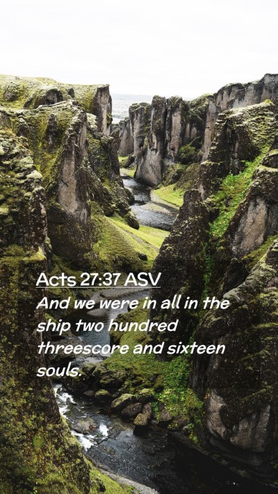 Picture 02 - Acts 27:37 ASV Mobile Phone Wallpaper - And we were in all in the ship two hundred - Mobile Bible Verse Wallpaper