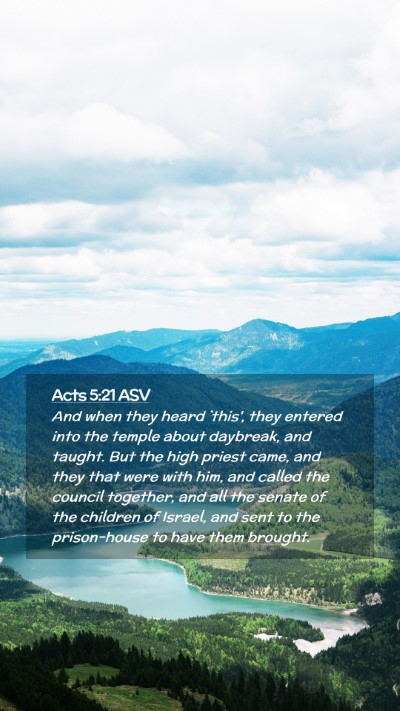 Picture 02 - Acts 5:21 ASV Mobile Phone Wallpaper - And when they heard `this', they entered into the - Mobile Bible Verse Wallpaper