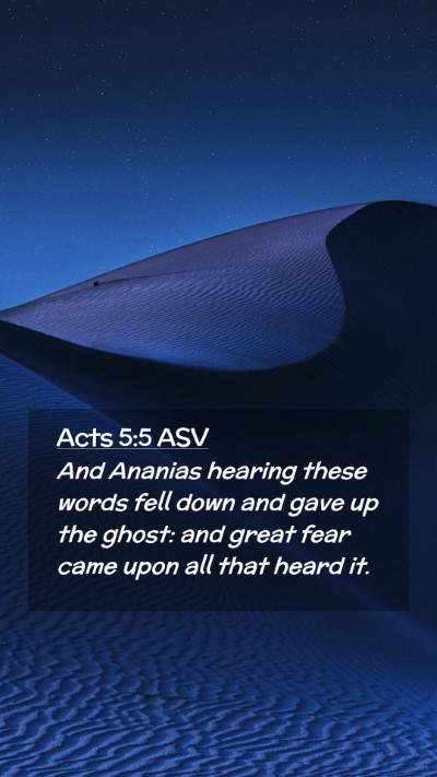 Picture 02 - Acts 5:5 ASV Mobile Phone Wallpaper - And Ananias hearing these words fell down and - Mobile Bible Verse Wallpaper