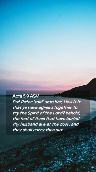 Picture 02 - Acts 5:9 ASV Mobile Phone Wallpaper - But Peter `said' unto her, How is it that ye have - Mobile Bible Verse Wallpaper