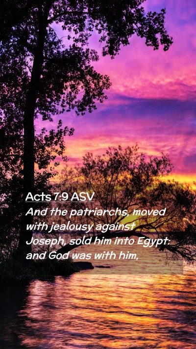 Picture 02 - Acts 7:9 ASV Mobile Phone Wallpaper - And the patriarchs, moved with jealousy against - Mobile Bible Verse Wallpaper
