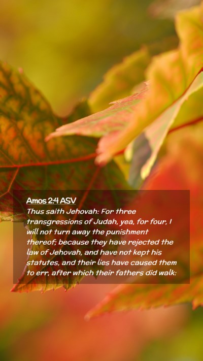 Picture 02 - Amos 2:4 ASV Mobile Phone Wallpaper - Thus saith Jehovah: For three transgressions of - Mobile Bible Verse Wallpaper