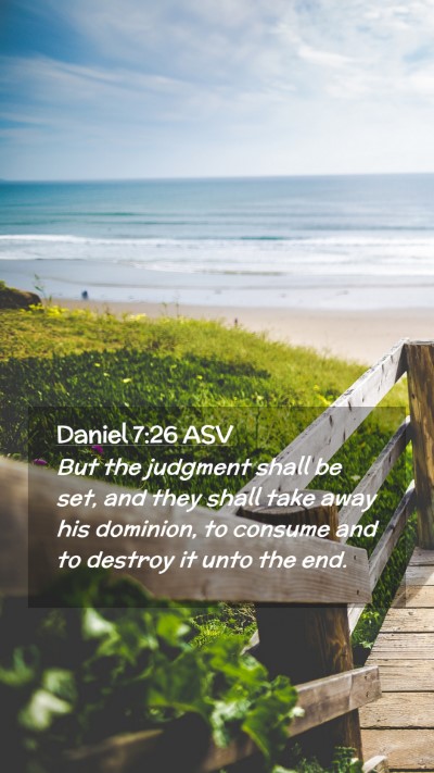 Picture 02 - Daniel 7:26 ASV Mobile Phone Wallpaper - But the judgment shall be set, and they shall - Mobile Bible Verse Wallpaper