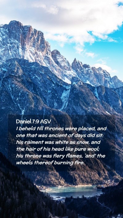 Picture 02 - Daniel 7:9 ASV Mobile Phone Wallpaper - I beheld till thrones were placed, and one that - Mobile Bible Verse Wallpaper