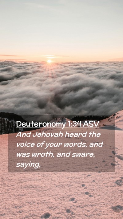 Picture 02 - Deuteronomy 1:34 ASV Mobile Phone Wallpaper - And Jehovah heard the voice of your words, and - Mobile Bible Verse Wallpaper