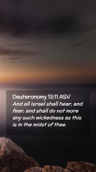 Picture 02 - Deuteronomy 13:11 ASV Mobile Phone Wallpaper - And all Israel shall hear, and fear, and shall do - Mobile Bible Verse Wallpaper