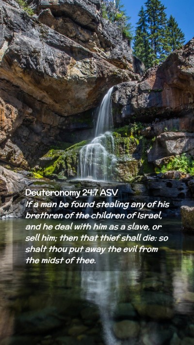 Picture 02 - Deuteronomy 24:7 ASV Mobile Phone Wallpaper - If a man be found stealing any of his brethren of - Mobile Bible Verse Wallpaper