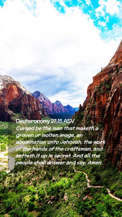 Picture 02 - Deuteronomy 27:15 ASV Mobile Phone Wallpaper - Cursed be the man that maketh a graven or molten - Mobile Bible Verse Wallpaper