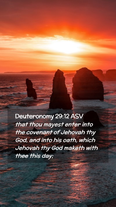 Picture 02 - Deuteronomy 29:12 ASV Mobile Phone Wallpaper - that thou mayest enter into the covenant of - Mobile Bible Verse Wallpaper