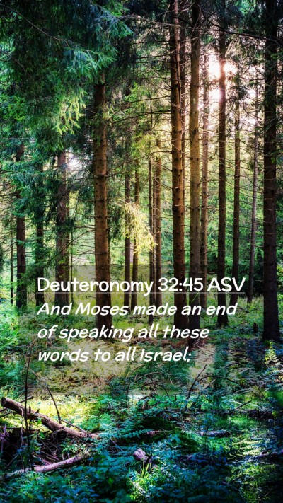 Picture 02 - Deuteronomy 32:45 ASV Mobile Phone Wallpaper - And Moses made an end of speaking all these words - Mobile Bible Verse Wallpaper