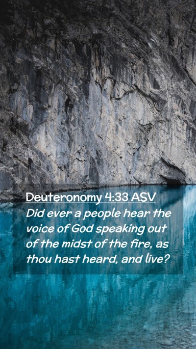 Picture 02 - Deuteronomy 4:33 ASV Mobile Phone Wallpaper - Did ever a people hear the voice of God speaking - Mobile Bible Verse Wallpaper