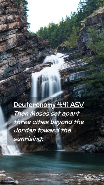 Picture 02 - Deuteronomy 4:41 ASV Mobile Phone Wallpaper - Then Moses set apart three cities beyond the - Mobile Bible Verse Wallpaper