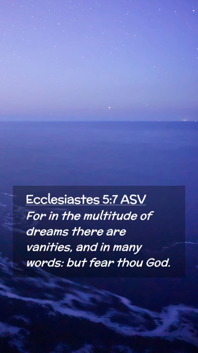 Picture 02 - Ecclesiastes 5:7 ASV Mobile Phone Wallpaper - For in the multitude of dreams there are - Mobile Bible Verse Wallpaper