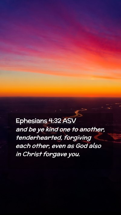 Picture 02 - Ephesians 4:32 ASV Mobile Phone Wallpaper - and be ye kind one to another, tenderhearted, - Mobile Bible Verse Wallpaper