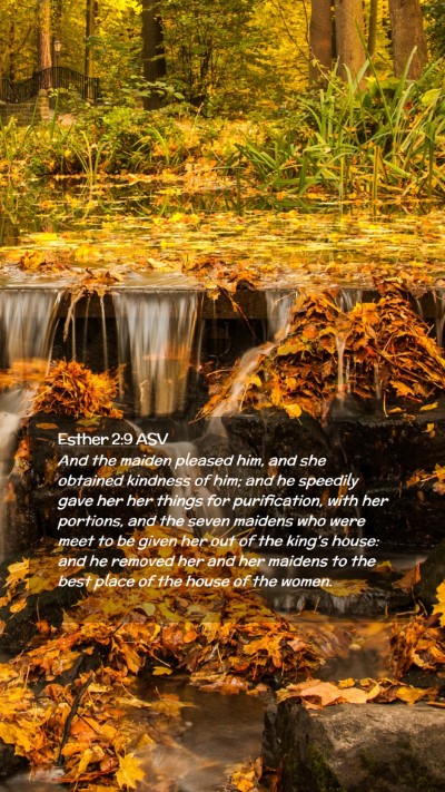 Picture 02 - Esther 2:9 ASV Mobile Phone Wallpaper - And the maiden pleased him, and she obtained - Mobile Bible Verse Wallpaper
