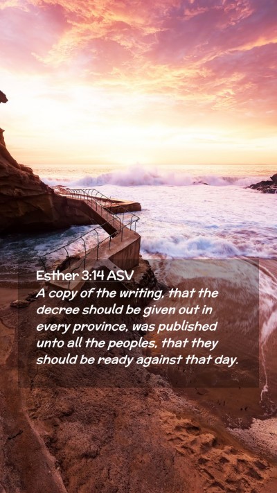 Picture 02 - Esther 3:14 ASV Mobile Phone Wallpaper - A copy of the writing, that the decree should be - Mobile Bible Verse Wallpaper