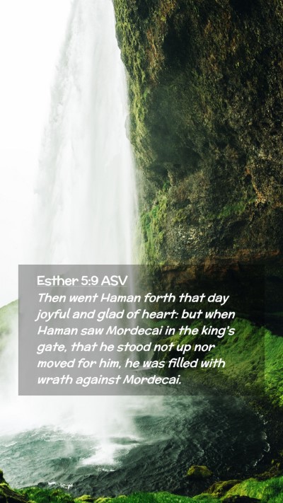 Picture 02 - Esther 5:9 ASV Mobile Phone Wallpaper - Then went Haman forth that day joyful and glad of - Mobile Bible Verse Wallpaper