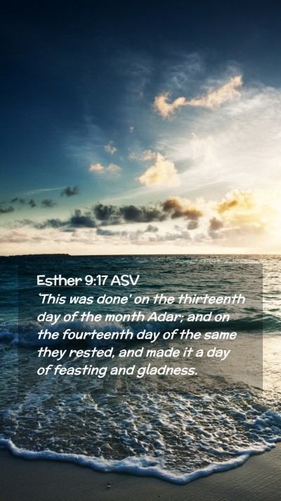 Picture 02 - Esther 9:17 ASV Mobile Phone Wallpaper - `This was done' on the thirteenth day of the - Mobile Bible Verse Wallpaper