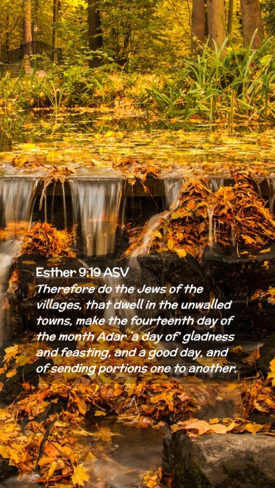 Picture 02 - Esther 9:19 ASV Mobile Phone Wallpaper - Therefore do the Jews of the villages, that dwell - Mobile Bible Verse Wallpaper