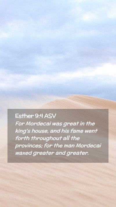 Picture 02 - Esther 9:4 ASV Mobile Phone Wallpaper - For Mordecai was great in the king's house, and - Mobile Bible Verse Wallpaper