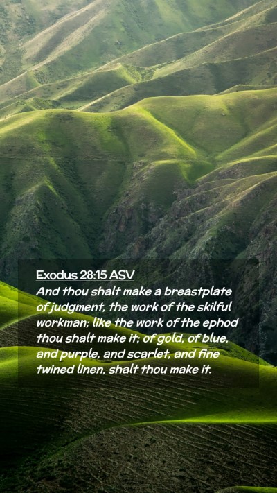 Picture 02 - Exodus 28:15 ASV Mobile Phone Wallpaper - And thou shalt make a breastplate of judgment, - Mobile Bible Verse Wallpaper
