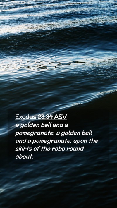 Picture 02 - Exodus 28:34 ASV Mobile Phone Wallpaper - a golden bell and a pomegranate, a golden bell - Mobile Bible Verse Wallpaper