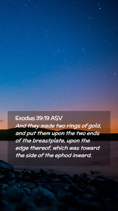 Picture 02 - Exodus 39:19 ASV Mobile Phone Wallpaper - And they made two rings of gold, and put them - Mobile Bible Verse Wallpaper