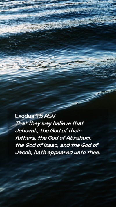 Picture 02 - Exodus 4:5 ASV Mobile Phone Wallpaper - That they may believe that Jehovah, the God of - Mobile Bible Verse Wallpaper