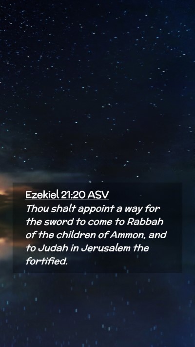 Picture 02 - Ezekiel 21:20 ASV Mobile Phone Wallpaper - Thou shalt appoint a way for the sword to come to - Mobile Bible Verse Wallpaper