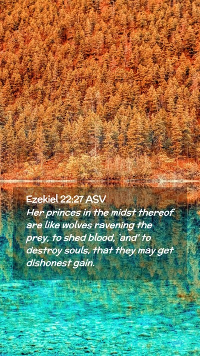 Picture 02 - Ezekiel 22:27 ASV Mobile Phone Wallpaper - Her princes in the midst thereof are like wolves - Mobile Bible Verse Wallpaper