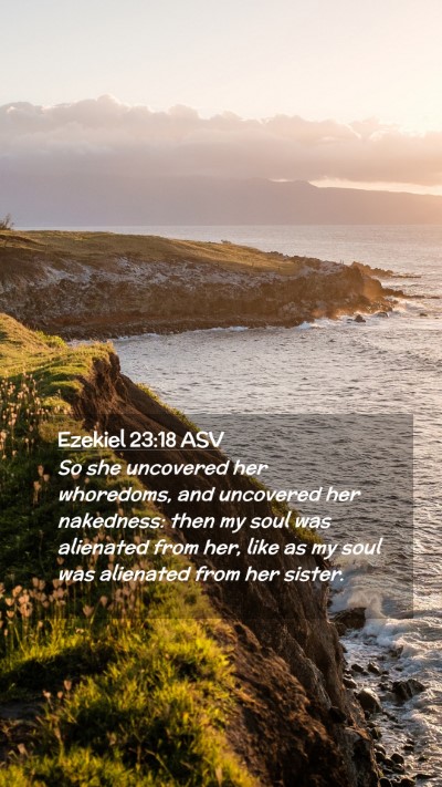 Picture 02 - Ezekiel 23:18 ASV Mobile Phone Wallpaper - So she uncovered her whoredoms, and uncovered her - Mobile Bible Verse Wallpaper