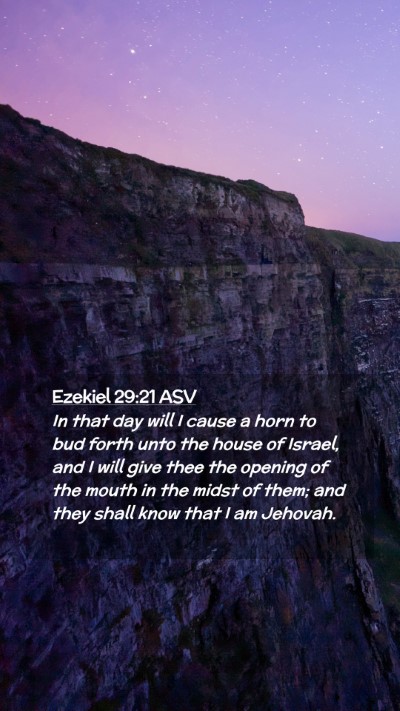 Picture 02 - Ezekiel 29:21 ASV Mobile Phone Wallpaper - In that day will I cause a horn to bud forth unto - Mobile Bible Verse Wallpaper