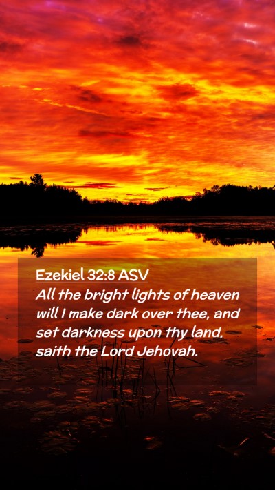 Picture 02 - Ezekiel 32:8 ASV Mobile Phone Wallpaper - All the bright lights of heaven will I make dark - Mobile Bible Verse Wallpaper