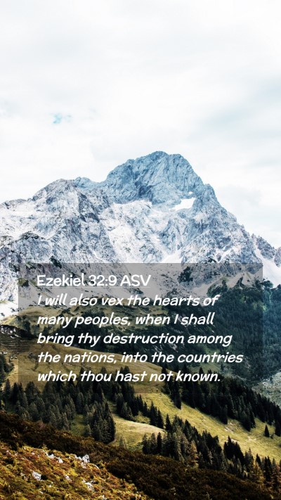 Picture 02 - Ezekiel 32:9 ASV Mobile Phone Wallpaper - I will also vex the hearts of many peoples, when - Mobile Bible Verse Wallpaper
