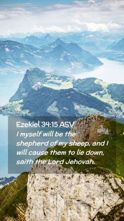 Picture 02 - Ezekiel 34:15 ASV Mobile Phone Wallpaper - I myself will be the shepherd of my sheep, and I - Mobile Bible Verse Wallpaper