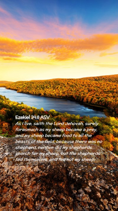 Picture 02 - Ezekiel 34:8 ASV Mobile Phone Wallpaper - As I live, saith the Lord Jehovah, surely - Mobile Bible Verse Wallpaper