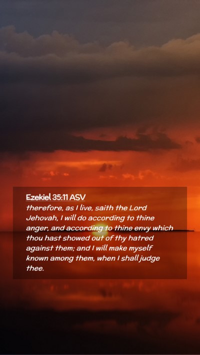 Picture 02 - Ezekiel 35:11 ASV Mobile Phone Wallpaper - therefore, as I live, saith the Lord Jehovah, I - Mobile Bible Verse Wallpaper