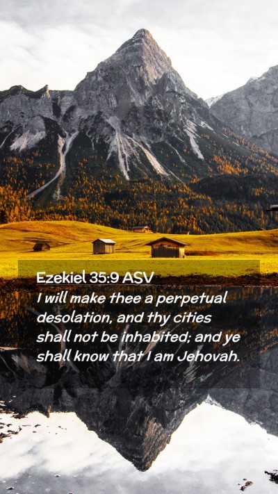 Picture 02 - Ezekiel 35:9 ASV Mobile Phone Wallpaper - I will make thee a perpetual desolation, and thy - Mobile Bible Verse Wallpaper