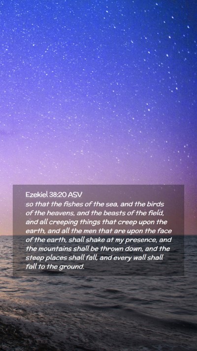 Picture 02 - Ezekiel 38:20 ASV Mobile Phone Wallpaper - so that the fishes of the sea, and the birds of - Mobile Bible Verse Wallpaper