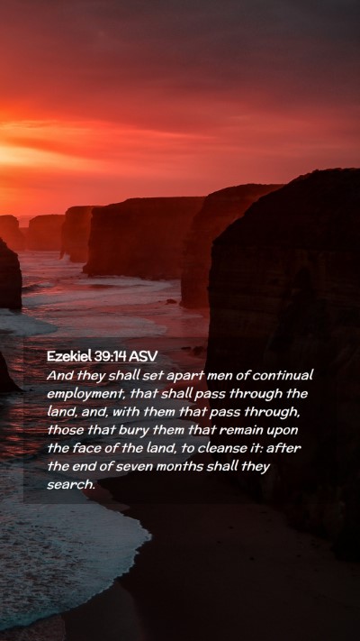 Picture 02 - Ezekiel 39:14 ASV Mobile Phone Wallpaper - And they shall set apart men of continual - Mobile Bible Verse Wallpaper