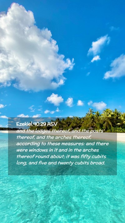 Picture 02 - Ezekiel 40:29 ASV Mobile Phone Wallpaper - and the lodges thereof, and the posts thereof, - Mobile Bible Verse Wallpaper
