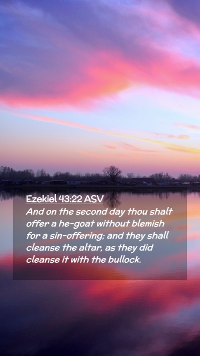 Picture 02 - Ezekiel 43:22 ASV Mobile Phone Wallpaper - And on the second day thou shalt offer a he-goat - Mobile Bible Verse Wallpaper