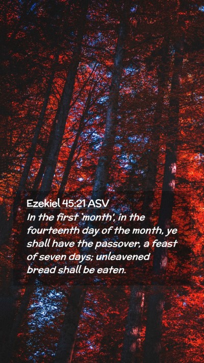 Picture 02 - Ezekiel 45:21 ASV Mobile Phone Wallpaper - In the first `month', in the fourteenth day of - Mobile Bible Verse Wallpaper