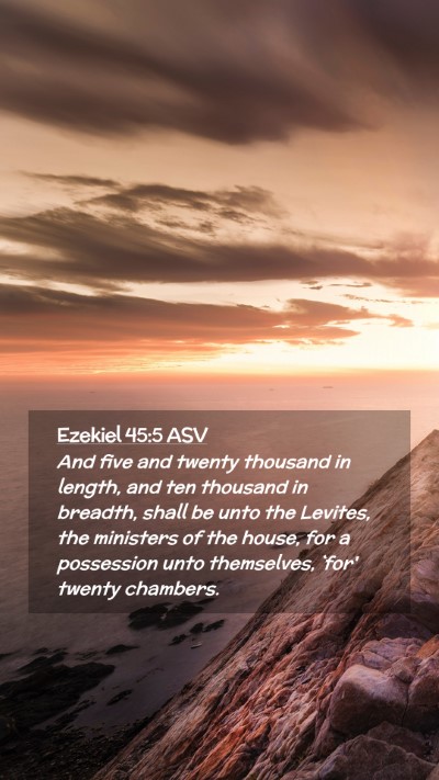 Picture 02 - Ezekiel 45:5 ASV Mobile Phone Wallpaper - And five and twenty thousand in length, and ten - Mobile Bible Verse Wallpaper