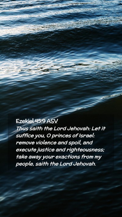 Picture 02 - Ezekiel 45:9 ASV Mobile Phone Wallpaper - Thus saith the Lord Jehovah: Let it suffice you, - Mobile Bible Verse Wallpaper